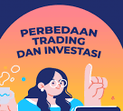 Bedanya Investasi dan Trading