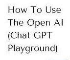 5 OpenAI Chat GPT Playground
